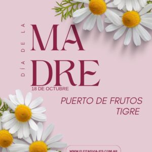 Día de la Madre "Puerto de Frutos" - TIGRE